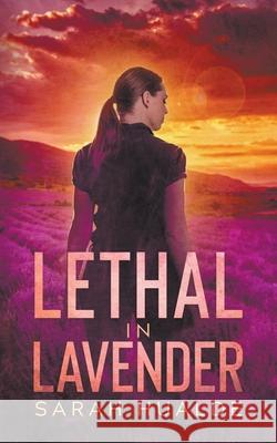 Lethal in Lavender Sarah Hualde 9781393637929 Indie Christian Writers