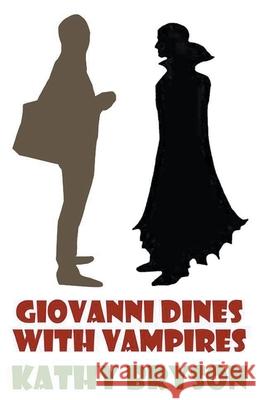 Giovanni Dines With Vampires Kathy Bryson 9781393665915