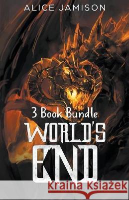 World's End 3 Book Bundle Alice Jamison 9781393672197 Alice Jamison
