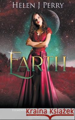Earth: Elemental Reverse Harem Quartet Helen J. Perry 9781393715900 H J Perry