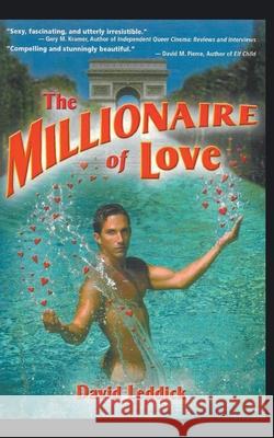 The Millionaire of Love David Leddick 9781393725107