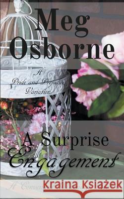 A Surprise Engagement: A Pride and Prejudice Variation Meg Osborne 9781393738497 Meg Osborne