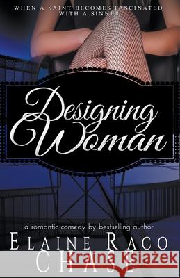 Designing Woman Elaine Raco Chase 9781393747659 Elaine Raco Chase