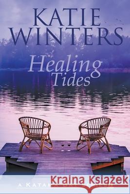Healing Tides Katie Winters 9781393749417 Katie Winters