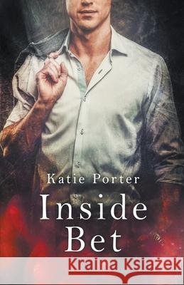 Inside Bet Katie Porter 9781393750109 Lorelie Brown