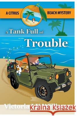 Tank Full of Trouble Victoria Lk Williams 9781393752295 Draft2digital