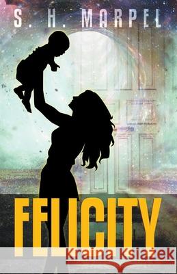 Felicity S H Marpel 9781393759447 Draft2digital