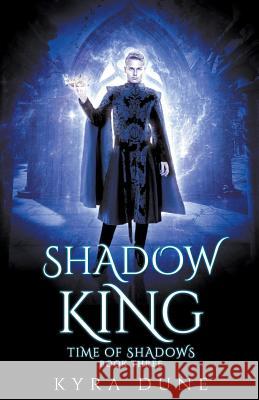 Shadow King Kyra Dune 9781393760788 Shadow Portal Books