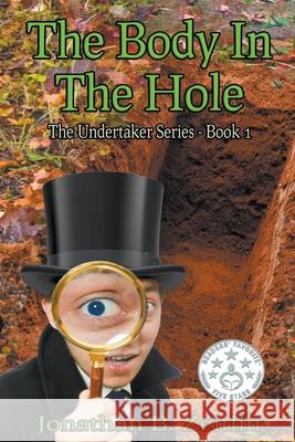 The Body in the Hole Jonathan B. Zeitlin 9781393775805 Overkill Press