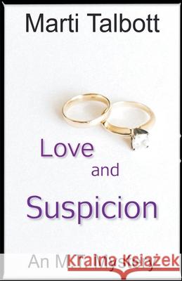 Love and Suspicion Marti Talbott 9781393779704