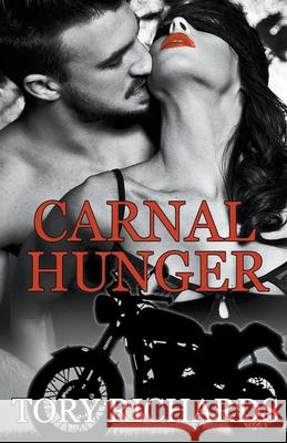 Carnal Hunger Tory Richards 9781393784890