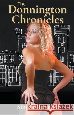 The Donnington Chronicles Simone Francis 9781393787648 Simone Francis