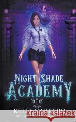 Night Shade Academy Kelly Carrero 9781393791256 Draft2digital
