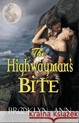 The Highwayman's Bite Brooklyn Ann 9781393797791 Brooklyn Ann