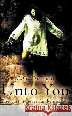 Unto You C G Durrant 9781393804710 C.G. Durrant