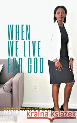 When We Live for God Esther Birungi 9781393809135 Esther Birungi