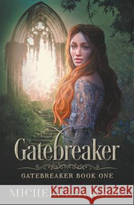 Gatebreaker Michelle Wilson 9781393821557