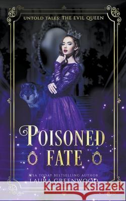 Poisoned Fate Laura Greenwood 9781393825098