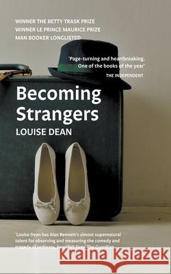 Becoming Strangers Louise Dean 9781393835981 Draft2digital