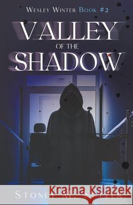 Valley of the Shadow Stoney M Setzer 9781393862451