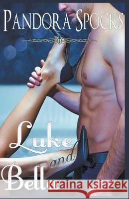 Luke & Bella Pandora Spocks 9781393862833 Draft2digital