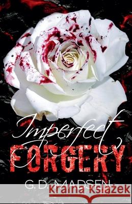 Imperfect Forgery G. D. Madsen 9781393864837 G.D. Madsen