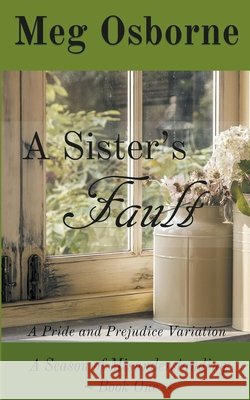 A Sister's Fault Meg Osborne 9781393867630 Meg Osborne