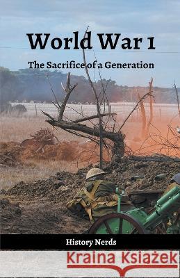 World War 1 History Nerds 9781393877608