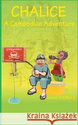 Chalice - Siam Storm 2 Robert A Webster 9781393900887 Robert a Webster