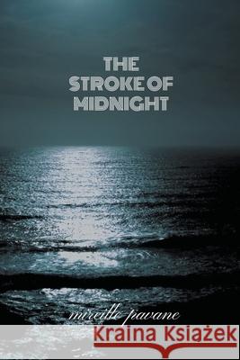 The Stroke of Midnight Mireille Pavane 9781393903727