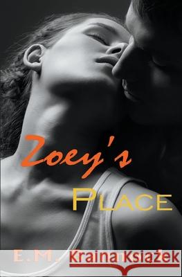 Zoey's Place E M Bannock 9781393910473 E.M. Bannock