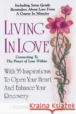 Living In Love Christine A Adams 9781393911685