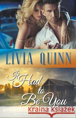 It Had to Be You Livia Quinn 9781393919339