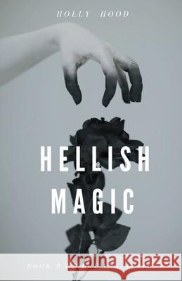 Hellish Magic Holly Hood 9781393920953