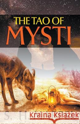 The Tao of Mysti S H Marpel 9781393934981 Draft2digital