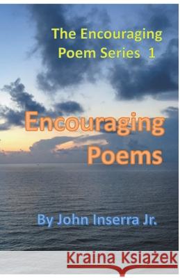 Encouraging Poems 1 John, Jr. Inserra 9781393967583