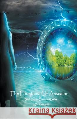 The Fountains Of Aescalon Dan Melson 9781393972518 Dan Melson