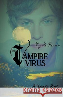 The Vampire Virus Lynette Ferreira 9781393972907