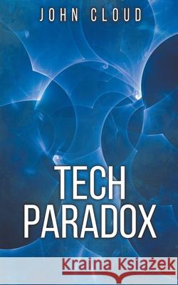 Tech Paradox John Cloud 9781393979258