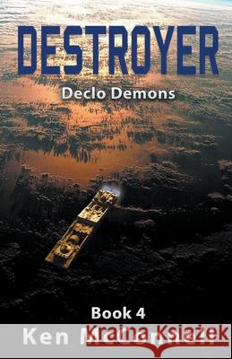 Destroyer Declo Demons Ken McConnell 9781393980582