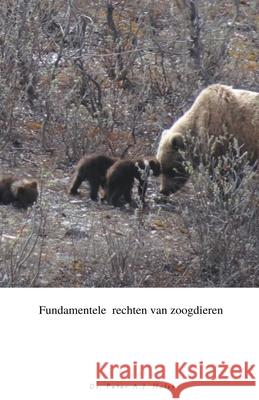 Fundamentele rechten van zoogdieren Dr P a J Holst 9781393982241 Peter A.J. Holst MD PhD