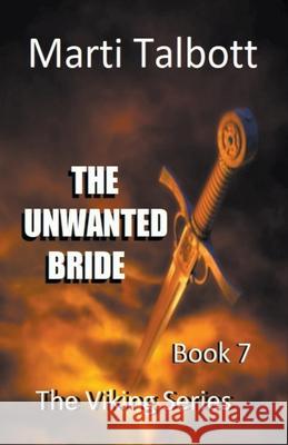 The Unwanted Bride Marti Talbott 9781393999058 Draft2digital