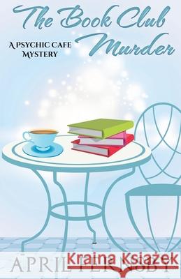 The Book Club Murder April Fernsby 9781393999553