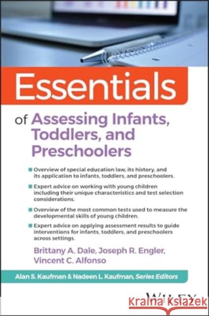 Essentials of Assessing Infants, Toddlers, and Pre –Schoolers Dale 9781394152070