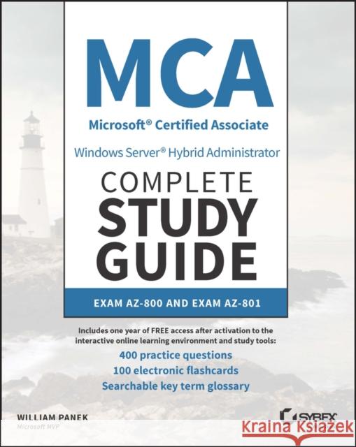 MCA Windows Server Hybrid Administrator Complete Study Guide with 400 Practice Test Questions: Exam AZ-800 and Exam AZ-801 William Panek 9781394155415 Sybex