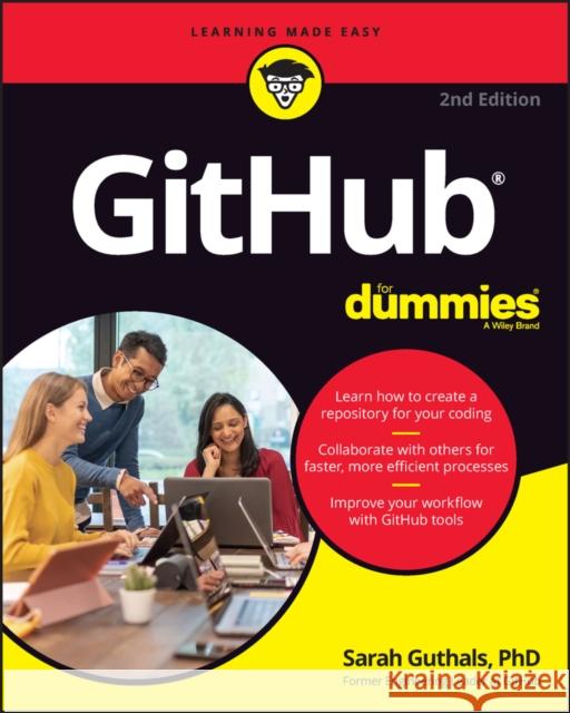 GitHub For Dummies Sarah (ThoughtSTEM) Guthals 9781394159161