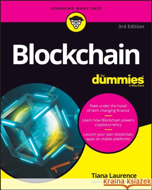 Blockchain For Dummies Tiana Laurence 9781394159666 John Wiley & Sons Inc