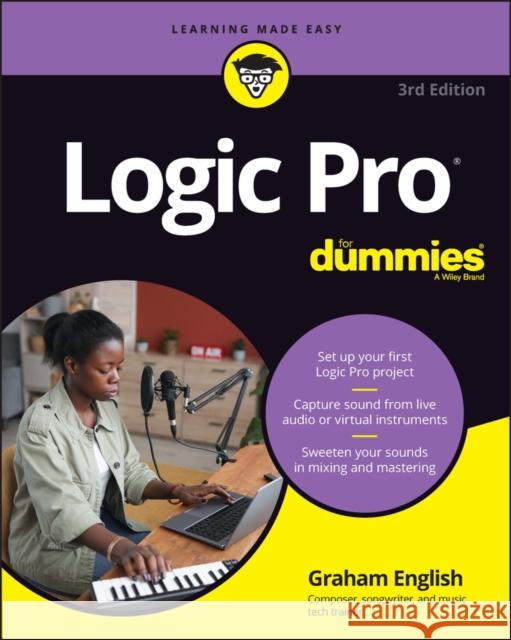 Logic Pro For Dummies Graham English 9781394162109 John Wiley & Sons Inc