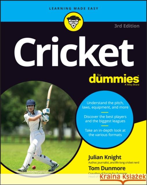 Cricket For Dummies Tom Dunmore 9781394164769 John Wiley & Sons Inc