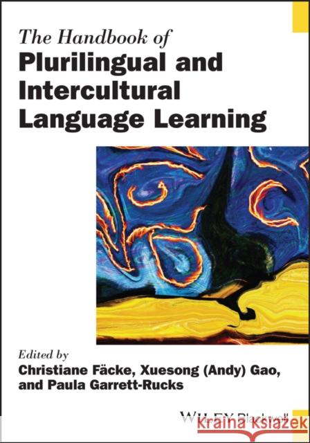 The Handbook of Plurilingual and Intercultural Language Learning  9781394165919 John Wiley & Sons Inc